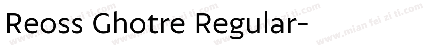 Reoss Ghotre Regular字体转换